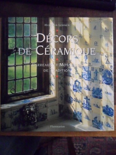 Décors de céramique - Carreaux et mosaiques de Tradition