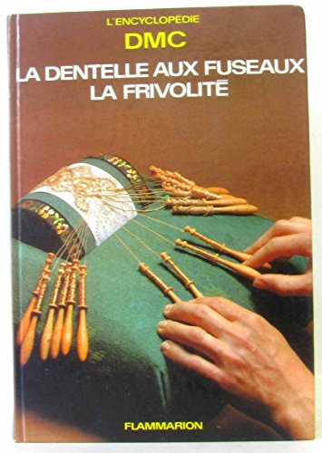 Beispielbild fr La Dentelle Aux Fuseaux la garniture des ouvrages. zum Verkauf von Richard Sylvanus Williams (Est 1976)
