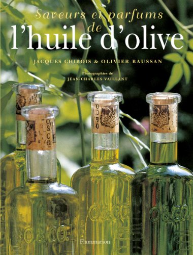 Stock image for Saveurs et parfums de l'huile d'olive for sale by Ammareal