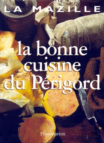 9782082025287: La Bonne Cuisine du Prigord