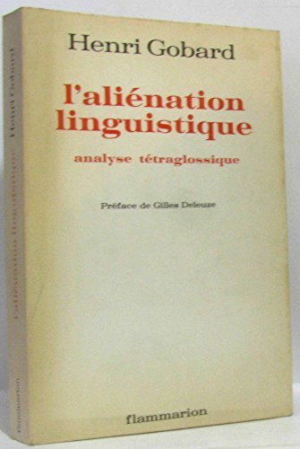 Imagen de archivo de L'Ali nation linguistique : analyse t traglossique: - PREFACE Gobard, Henri a la venta por LIVREAUTRESORSAS