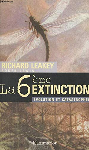 9782082100328: La Sixime extinction: volution et catastrophes