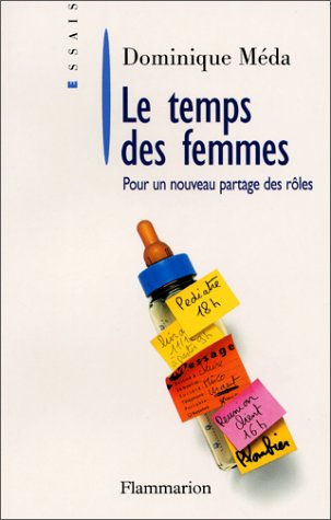 Imagen de archivo de Le Temps des femmes. Pour un nouveau partage des rles a la venta por medimops