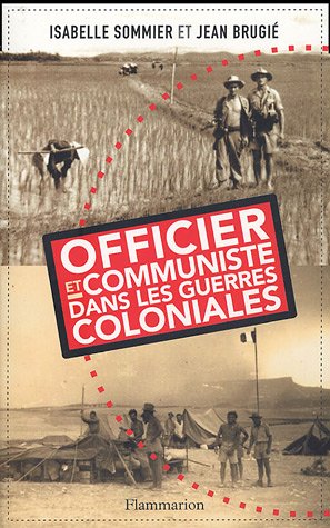 Beispielbild fr Officier et communiste dans les guerres coloniales zum Verkauf von Ammareal