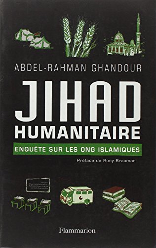 Stock image for Jihad humanitaire : Enqute sur les ONG islamiques for sale by medimops