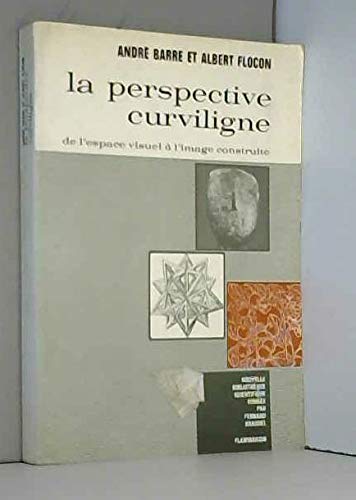 Imagen de archivo de La Perspective curviligne: de l'espace visuel a l'image construite a la venta por Avol's Books LLC