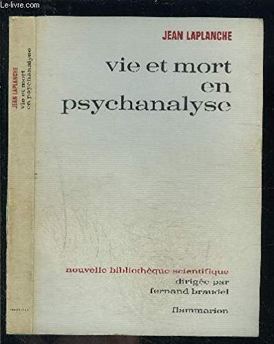 Beispielbild fr Vie et mort en psychanalyse Laplanche, Jean zum Verkauf von LIVREAUTRESORSAS