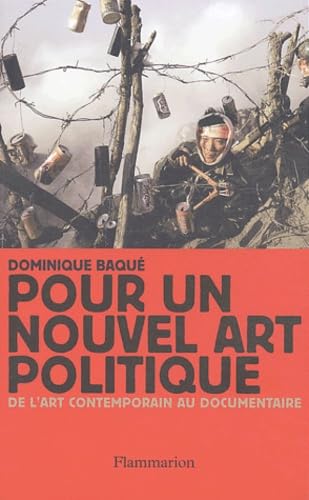 Stock image for Pour un nouvel art politique : De l'art contemporain au documentaire for sale by Ammareal