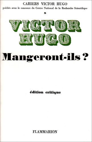 Mangeront-ils ?: - EDITION CRITIQUE (9782082103077) by Hugo, Victor