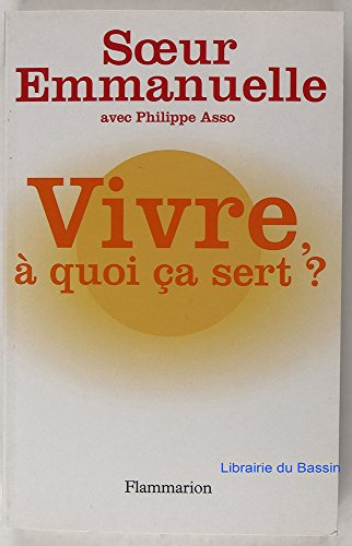 Stock image for Vivre,  quoi a sert ? for sale by Librairie Th  la page