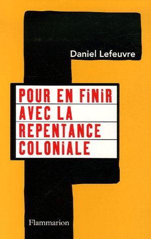 Stock image for Pour en finir avec la repentance coloniale for sale by Ammareal