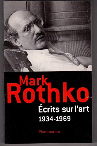 Ã‰crits sur l'art: 1934-1969 (9782082105224) by Rothko, Mark