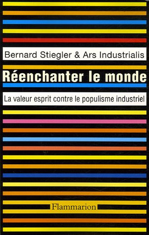 Imagen de archivo de Renchanter le monde : La valeur esprit contre le populisme industriel a la venta por Ammareal