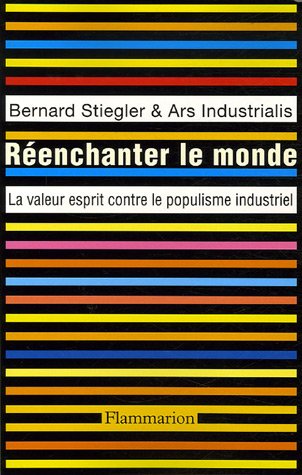 Stock image for Renchanter le monde : La valeur esprit contre le populisme industriel for sale by Ammareal