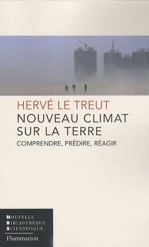 Stock image for Nouveau climat sur la Terre : Comprendre, prdire, ragir for sale by medimops