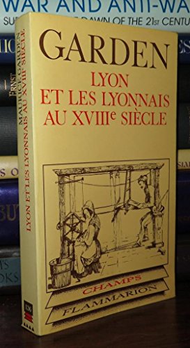 Stock image for Lyon et les Lyonnais au XVIIIe siecle (Science) (French Edition) for sale by Better World Books