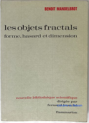 9782082106474: Objets fractals forme, hasard et dimension (Les)