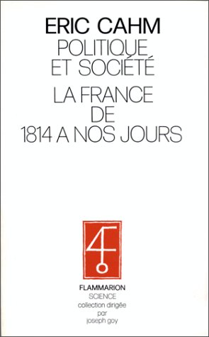 Beispielbild fr politique et socit: la france de 1814 a nos jours zum Verkauf von Antiquariat Walter Nowak