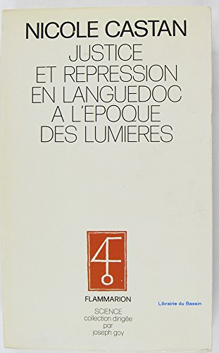 Stock image for JUSTICE ET REPRESSION EN LANGUEDOC A L'EPOQUE DES LUMIERES for sale by Librairie Rouchaleou