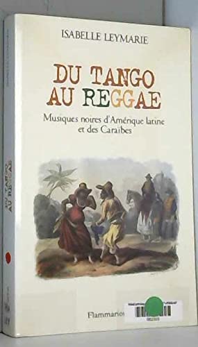 9782082108133: Du tango au reggae: Musiques noires d'Amérique latine et des Caraïbes (HISTOIRE) (French Edition)