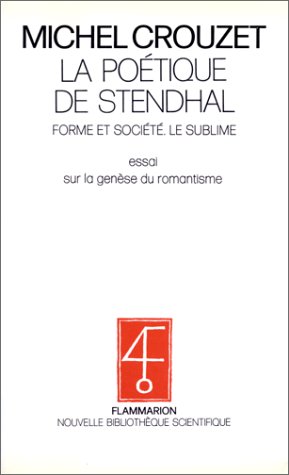 Imagen de archivo de Poetique de stendhal t1 forme et (La) (LITT?RATURE, ESSAIS LITTERAIRES) a la venta por SecondSale