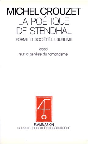Stock image for Poetique de stendhal t1 forme et (La) (LITT?RATURE, ESSAIS LITTERAIRES) for sale by SecondSale