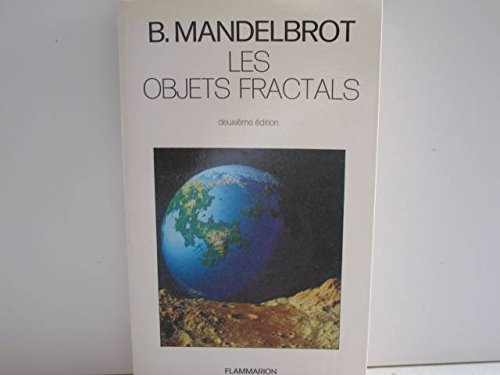 Beispielbild fr Objets Fractals Forme, Hasard et Dimension (les) zum Verkauf von Ammareal