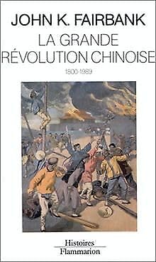 Beispielbild fr La Grande R volution chinoise: 1800-1989 zum Verkauf von WorldofBooks