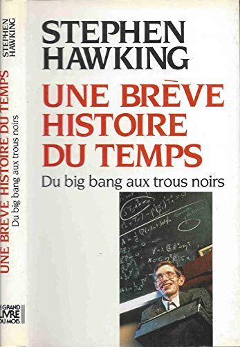 Une brÃ¨ve histoire du temps: du Big Bang au trous noirs (9782082111829) by Hawking, Stephen