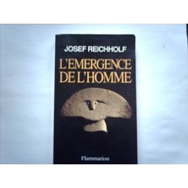 Stock image for L'EMERGENCE DE L'HOMME L'APPARITION DE L'HOMME ET SES RAPPORTS AVEC LA NATURE for sale by LiLi - La Libert des Livres