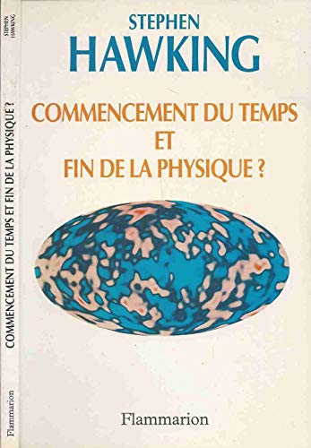 Commencement du temps et fin de la physique?