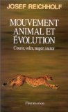 Imagen de archivo de Mouvement animal et volution : Courir, voler, nager, sauter a la venta por Ammareal