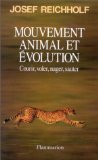 Stock image for Mouvement animal et volution : Courir, voler, nager, sauter for sale by Ammareal