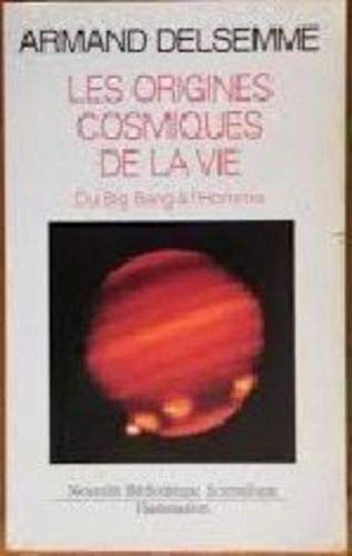 9782082112192: Les Origines cosmiques de la vie: du big-bang jusqu' l'homme