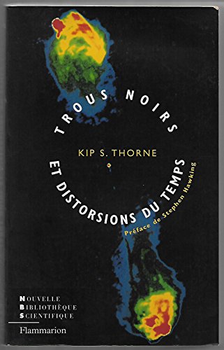 9782082112215: Trous noirs et distorsions du temps: L'hritage sulfureux d'Einstein