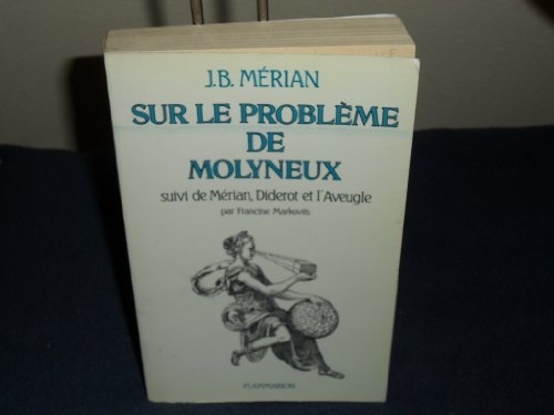 9782082115186: Sur le problme de Molyneux: suivi de Mrian, Diderot et l'aveugle