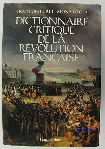 LE DICTIONNAIRE CRITIQUE DE LA REVOLUTION FRANCAISE