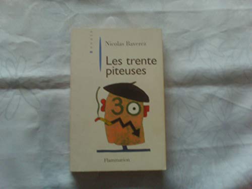 Beispielbild fr Les Trente piteuses zum Verkauf von WorldofBooks