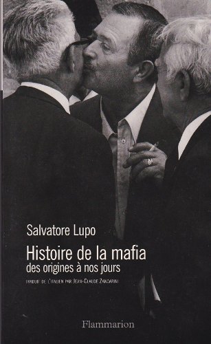 Imagen de archivo de HISTOIRE DE LA MAFIA. : Des origines  nos jours a la venta por Ammareal