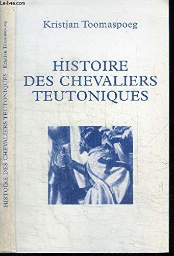 Stock image for Histoire des chevaliers teutoniques for sale by medimops