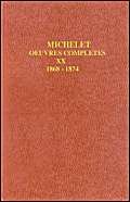 Å’uvres complÃ¨tes: Histoire du XIXe siÃ¨cle 1866-1871 (20) (9782082123198) by Michelet, Jules