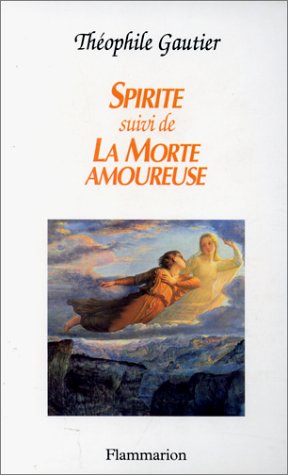 Beispielbild fr Spirite. La morte amoureuse zum Verkauf von Ammareal