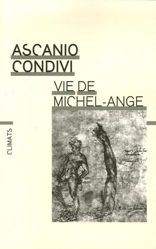 Imagen de archivo de Vie de Michel-Ange a la venta por Librairie Pic de la Mirandole