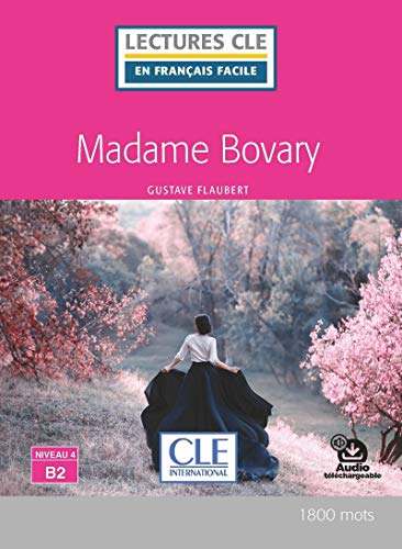 Stock image for Madame Bovary Lecture niveau 4 B2 2ed (French Edition) for sale by Better World Books