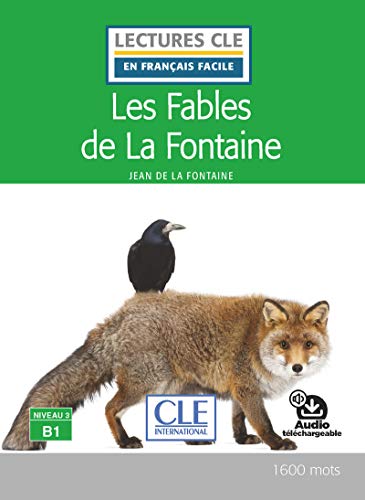9782090311464: Les fables de la Fontaine - Niveau 3/B1 - Lecture CLE en franais facile - Livre + Audio tlchargeable