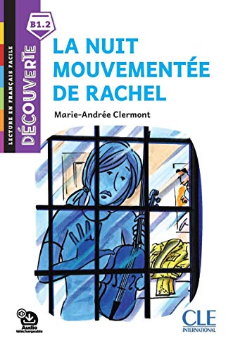 Imagen de archivo de DECOUVERTE NIVEAU 6 - LA NUIT MOUVEMENTEE DE RACHEL 2ED a la venta por Librairie La Canopee. Inc.