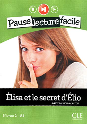 9782090313321: Elisa et le Secret d'Elio (Niveau 2) (French Edition)