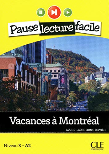 Imagen de archivo de Vacances a Montreal (Niveau 3 - A2) (French Edition) a la venta por HPB-Ruby