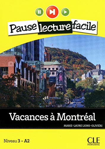 Stock image for Vacances a Montreal (Niveau 3 - A2) (French Edition) for sale by HPB-Ruby