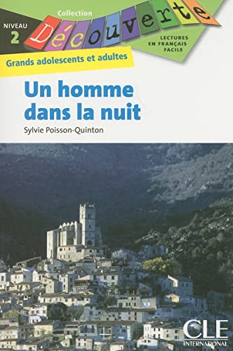 Beispielbild fr Un Homme Dans la Nuit (Collection Decouverte: Niveau 2) (French Edition) zum Verkauf von SecondSale